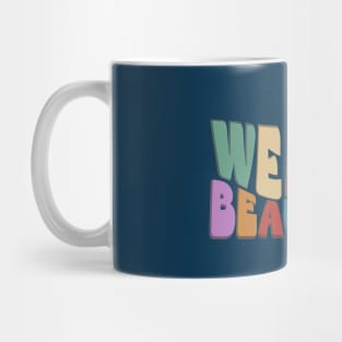 Weird is Beautiful! Retro Groovy Wavy Fun Mug